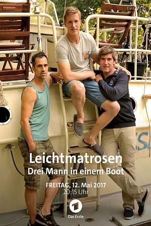 Leichtmatrosen - Drei Mann in einem Boot - Foto: TMDB