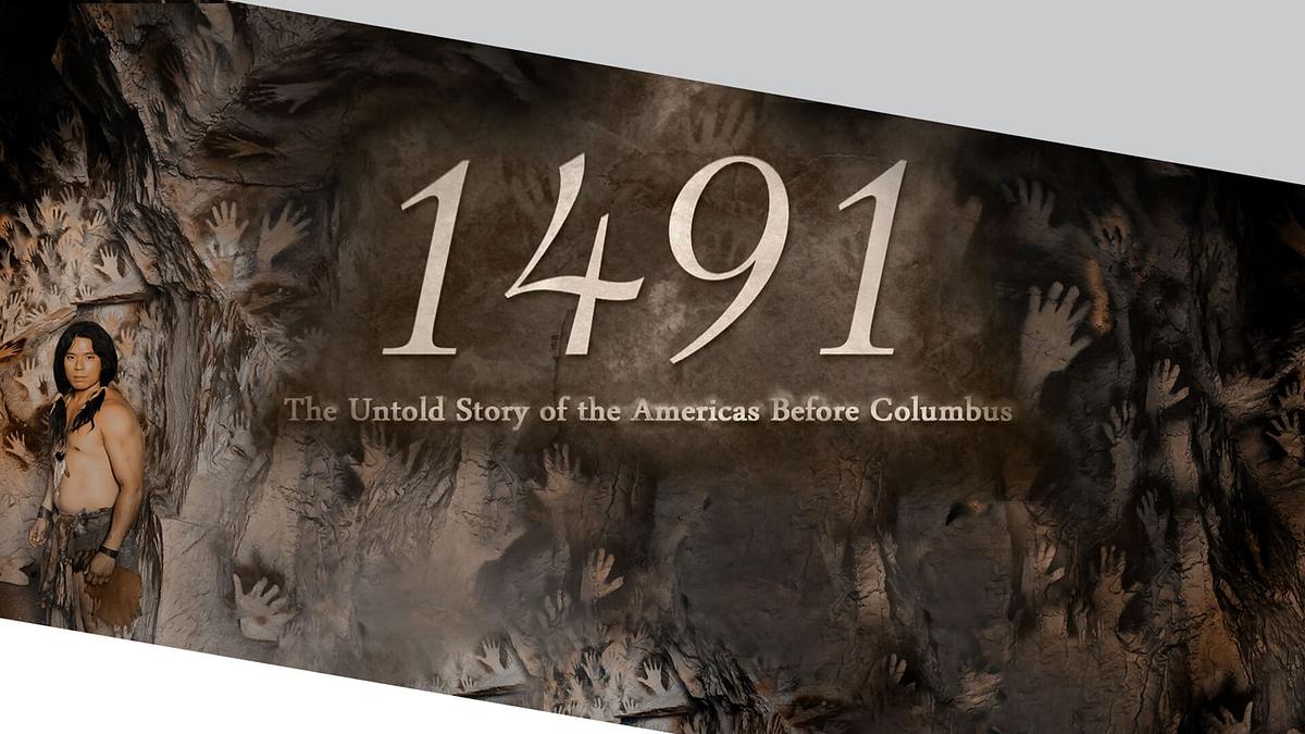 1491 - Amerika vor Kolumbus 1491 - Amerika vor Kolumbus