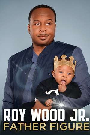 Roy Wood Jr.: Father Figure - Foto: TMDB