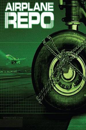 Airplane Repo - Die Inkasso-Piloten - Foto: TMDB