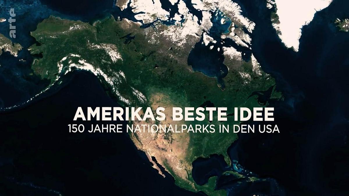 Amerikas beste Idee: 150 Jahre Nationalparks in den USA Amerikas beste Idee: 150 Jahre Nationalparks in den USA