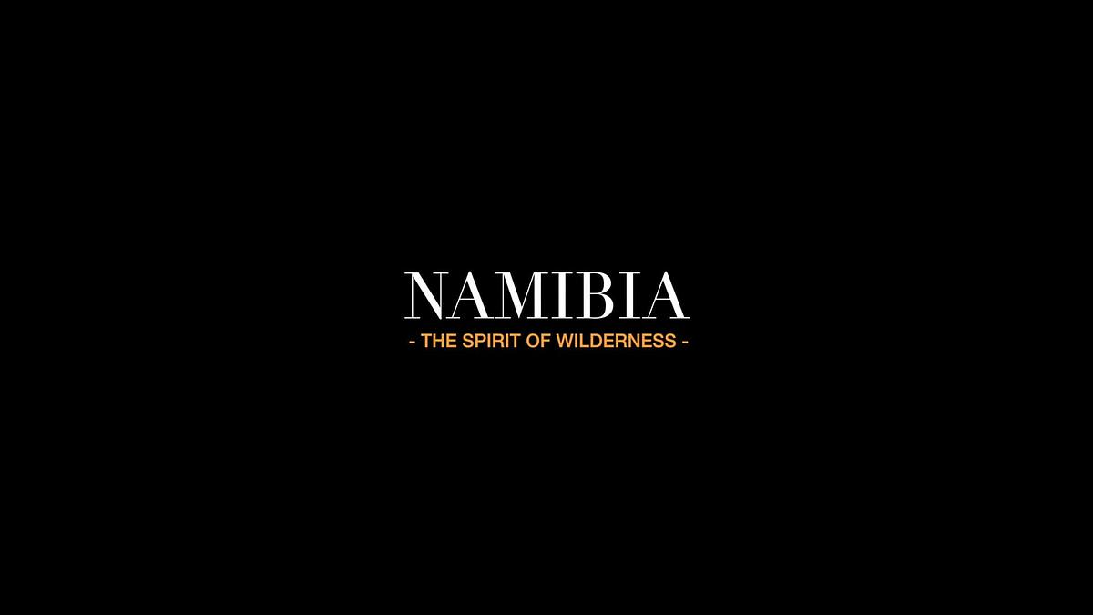 Namibia: The Spirit of Wilderness
