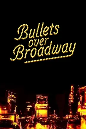 Bullets Over Broadway - Foto: TMDB Bullets Over Broadway - Foto: TMDB