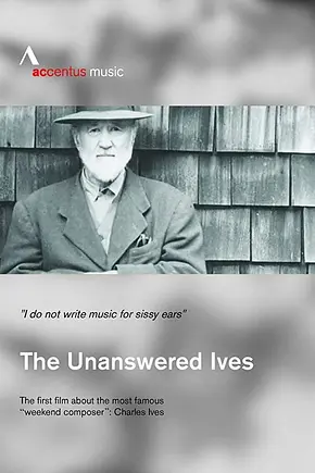 The Unanswered Ives: American Pioneer of Music - Foto: TMDB The Unanswered Ives: American Pioneer of Music - Foto: TMDB