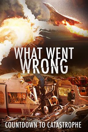 What Went Wrong: Countdown to Catastrophe - Foto: TMDB