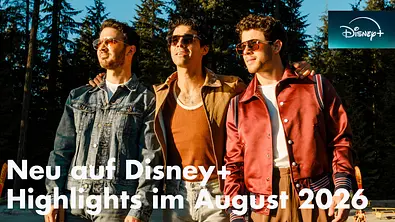 Neu auf Disney+ im August 2026: Die Jonas Brothers sind im dritten „Camp Rock“-Film zurück. - Foto: Disney+ Neu auf Disney+ im August 2026: Die Jonas Brothers sind im dritten „Camp Rock“-Film zurück. - Foto: Disney+