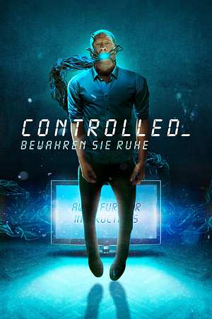 Controlled - Bewahren Sie Ruhe - Foto: TMDB