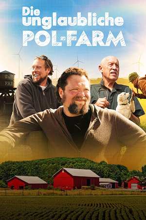 Die unglaubliche Pol-Farm - Foto: TMDB