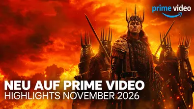 Sauron steht mit Krone vor gepanzerten Gestalten und feurigem Himmel. Der Text wirbt für Prime-Video-Highlights im November 2026. - Foto: Prime Video Sauron steht mit Krone vor gepanzerten Gestalten und feurigem Himmel. Der Text wirbt für Prime-Video-Highlights im November 2026. - Foto: Prime Video