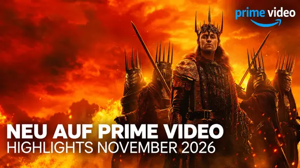 Sauron steht mit Krone vor gepanzerten Gestalten und feurigem Himmel. Der Text wirbt für Prime-Video-Highlights im November 2026. - Foto: Prime Video