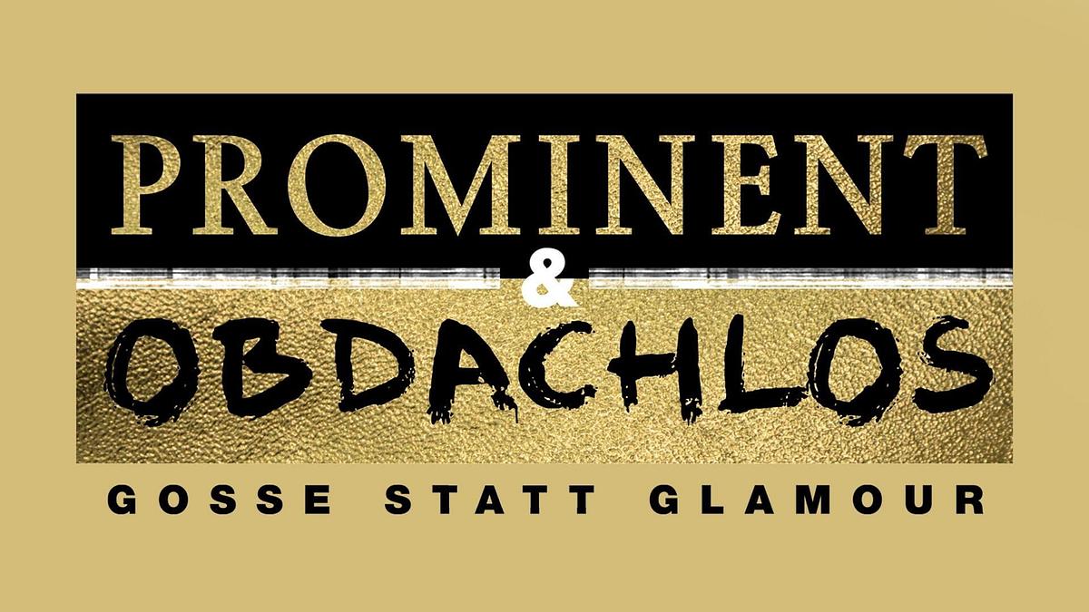Prominent und obdachlos Prominent und obdachlos