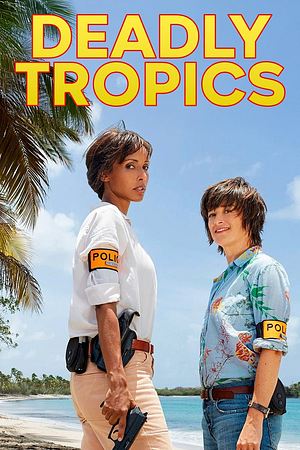 Deadly Tropics - Foto: TMDB