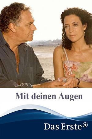Mit deinen Augen - Foto: TMDB