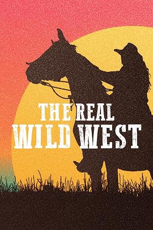 The Real Wild West - Foto: TMDB