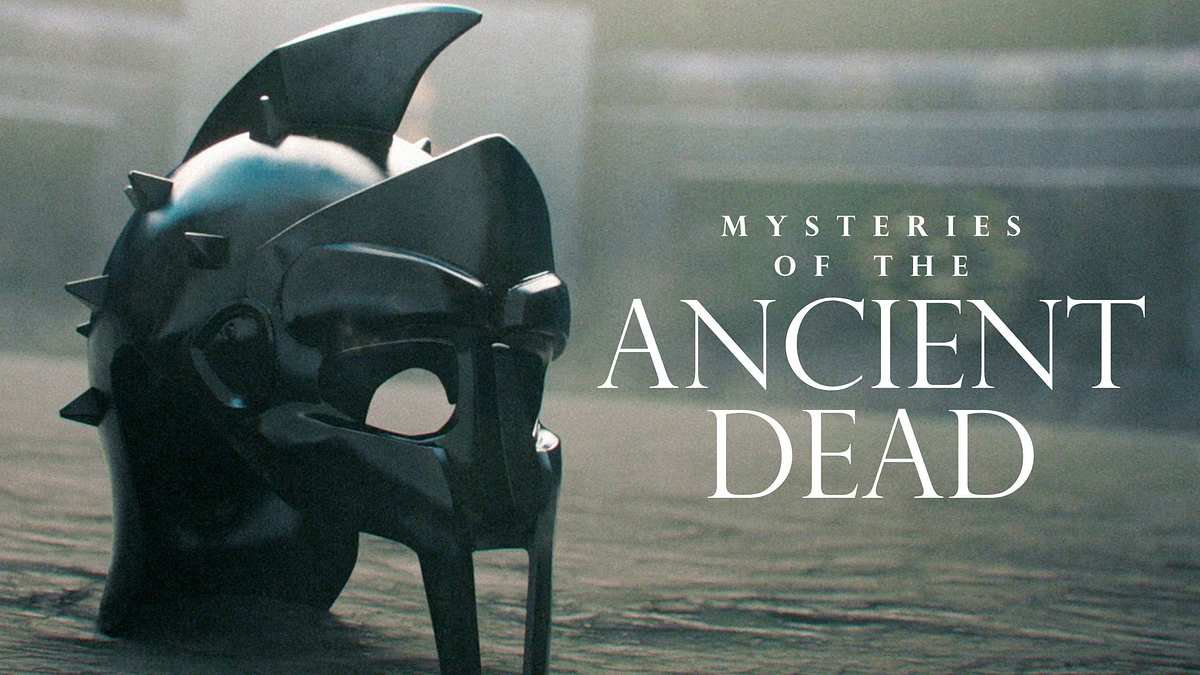 Mysteries of the Ancient Dead Mysteries of the Ancient Dead