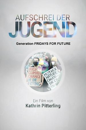 Aufschrei der Jugend - Generation Fridays for Future - Foto: TMDB