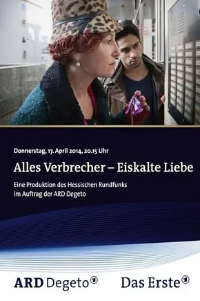Alles Verbrecher: Eiskalte Liebe - Foto: TMDB Alles Verbrecher: Eiskalte Liebe - Foto: TMDB