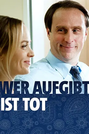 Wer aufgibt ist tot - Foto: TMDB Wer aufgibt ist tot - Foto: TMDB