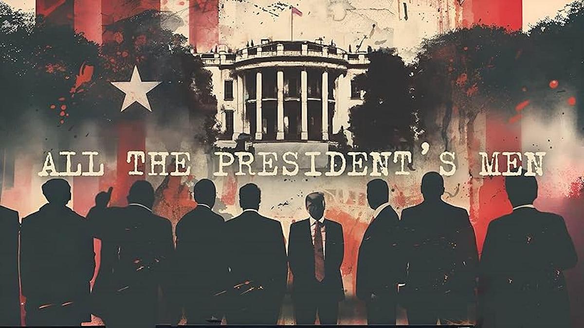 All the President's Men: The Conspiracy Against Trump