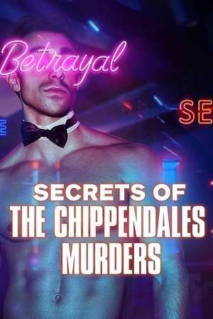 Secrets of Chippendales Zwischen Gier und Mord - Foto: TMDB