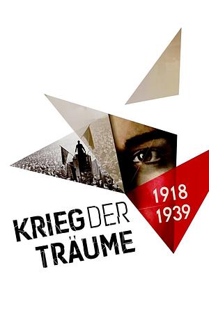 Krieg der Träume - 1918-1939 - Foto: TMDB