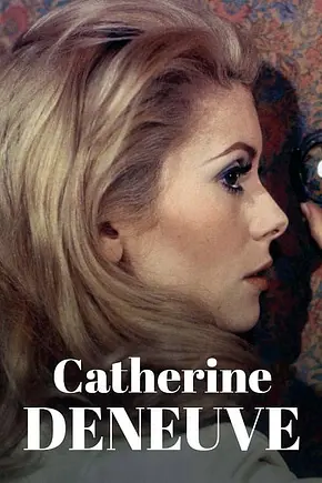 Catherine Deneuve – Ein Leben auf der Leinwand - Foto: TMDB Catherine Deneuve – Ein Leben auf der Leinwand - Foto: TMDB