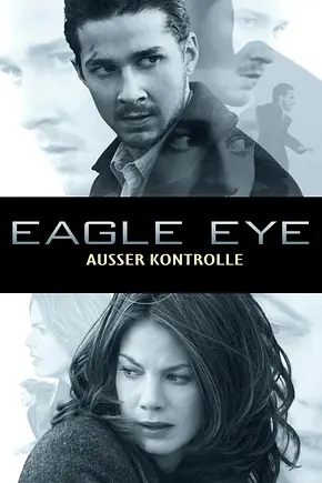 Eagle Eye - Außer Kontrolle - Foto: TMDB Eagle Eye - Außer Kontrolle - Foto: TMDB