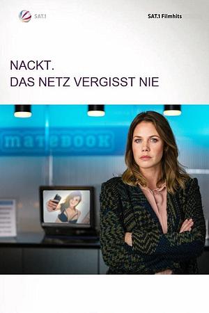 Nackt. Das Netz vergisst nie. - Foto: TMDB