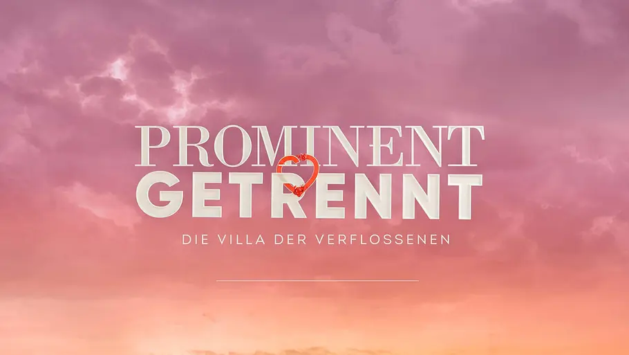 Prominent getrennt Logo der Reality-TV-Show „Prominent getrennt – Die Villa der Verflossenen“ vor einem rosa-orangefarbenen Himmel mit Wolken. Der Titel steht in großen weißen Buchstaben im Mittelpunkt, ergänzt durch ein Herzsymbol. Die Gestaltung wirkt romantisch und gleichzeitig dramatisch und greift das Thema ehemaliger Liebespaare auf.