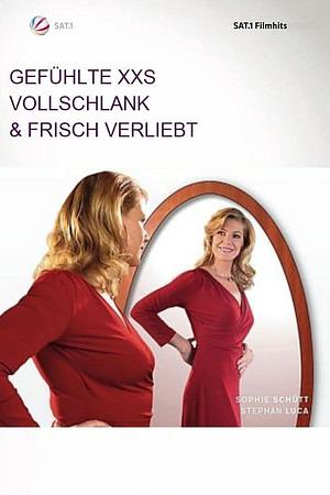 Gefühlte XXS - Vollschlank & frisch verliebt - Foto: TMDB