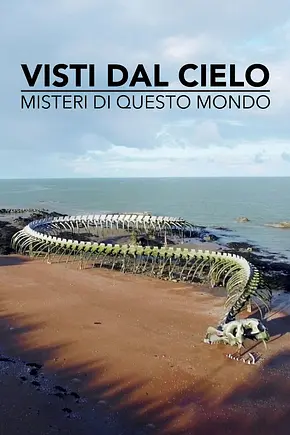 Visti dal cielo - Misteri di questo mondo - Foto: TMDB