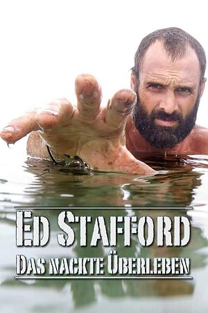 Ed Stafford: Das nackte Überleben - Foto: TMDB