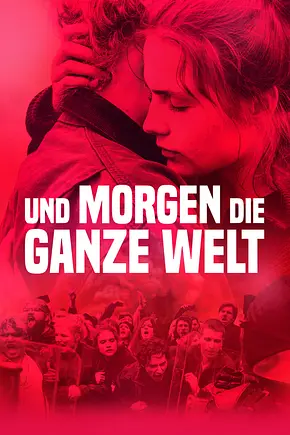 Und morgen die ganze Welt - Foto: TMDB Und morgen die ganze Welt - Foto: TMDB
