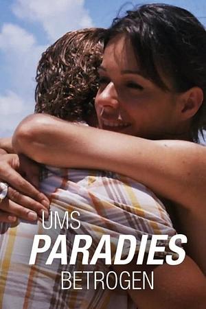 Ums Paradies betrogen - Foto: TMDB