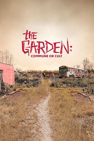 The Garden – Kommune oder Kult - Foto: TMDB