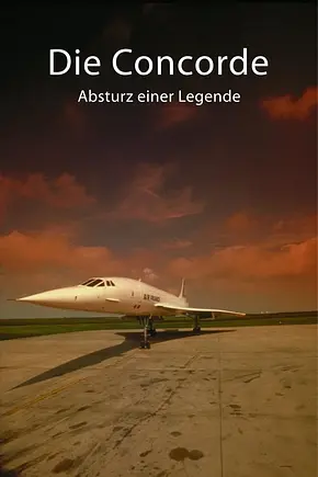 Die Concorde - Absturz einer Legende - Foto: TMDB