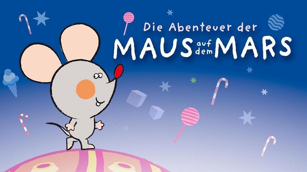 Die Abenteuer der Maus auf dem Mars Die Abenteuer der Maus auf dem Mars