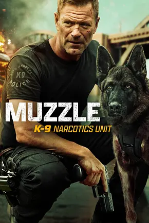 Muzzle - K-9 Narcotics Unit - Foto: TMDB