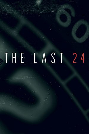 The Last 24 - Foto: TMDB