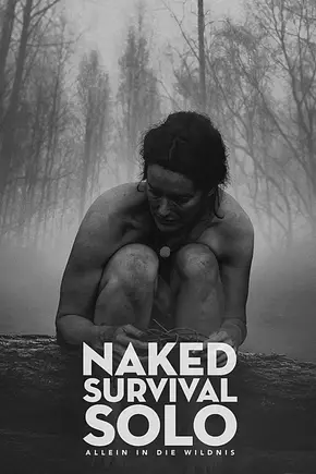 Naked Survival Solo - Allein in die Wildnis - Foto: TMDB Naked Survival Solo - Allein in die Wildnis - Foto: TMDB