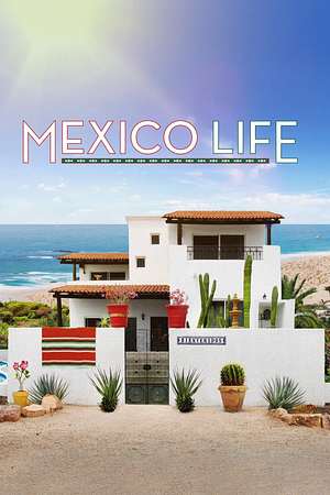Mexico Life - Foto: TMDB