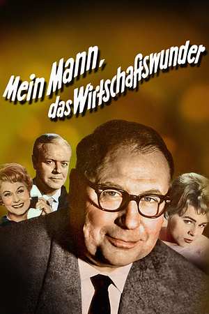 Mein Mann, das Wirtschaftswunder - Foto: TMDB