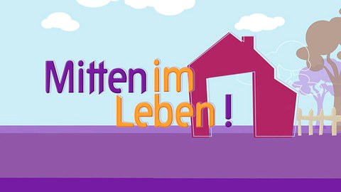 Mitten im Leben