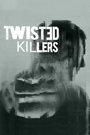 Twisted Killers - Foto: TMDB