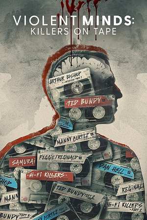 Violent Minds: Killers on Tape - Foto: TMDB
