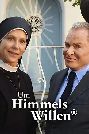 Um Himmels Willen - Foto: TMDB