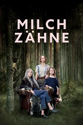 Milchzähne - Foto: TMDB