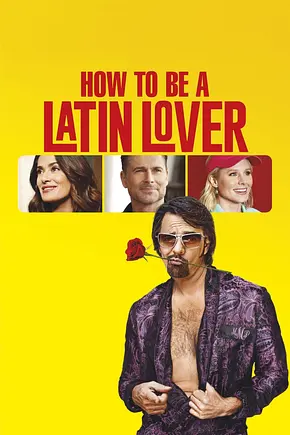 How to Be a Latin Lover - Foto: TMDB How to Be a Latin Lover - Foto: TMDB