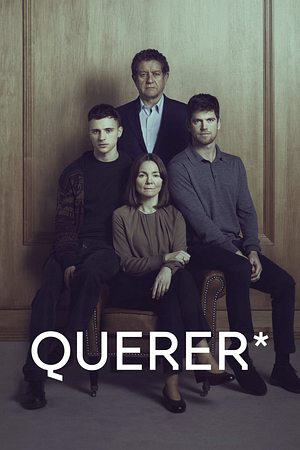 Querer – Hinter verschlossenen Türen - Foto: TMDB