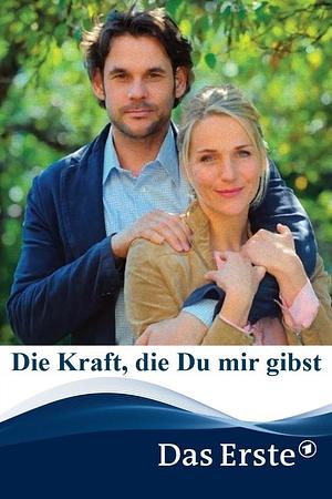 Die Kraft, die Du mir gibst - Foto: TMDB
